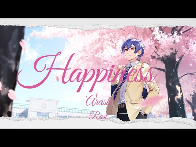 Happiness / らすと【歌ってみた】